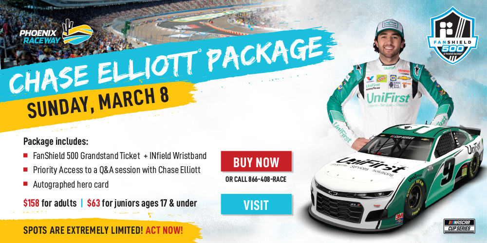 Visit NEW CHASE ELLIOTT TICKET PACKAGE AT PHOENIX RACEWAY OFFERS UNIQUE EXPERIENCE FOR FANS page