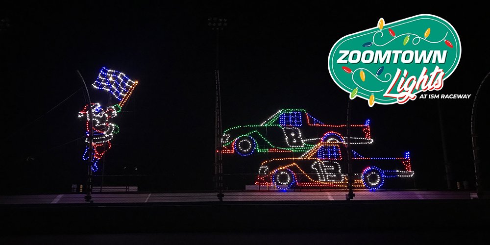 Visit ISM RACEWAY TO SHINE ONCE MORE WHEN ZOOMTOWN LIGHTS RETURNS THIS HOLIDAY SEASON page